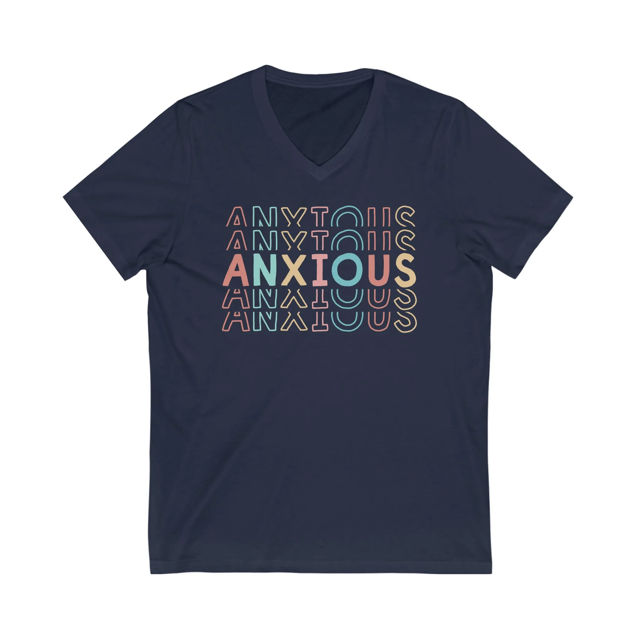Anxiety Shirt | Mental Health Gift For Mom | Soft Tshirt | Anxiety Gift For Her | Unisex Jersey V-neck T-shirt